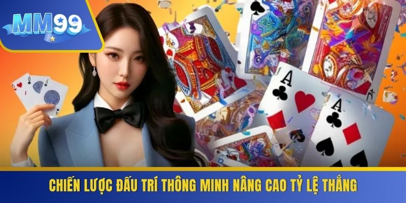 Chien-luoc-dau-tri-thong-minh-nang-cao-ty-le-thang