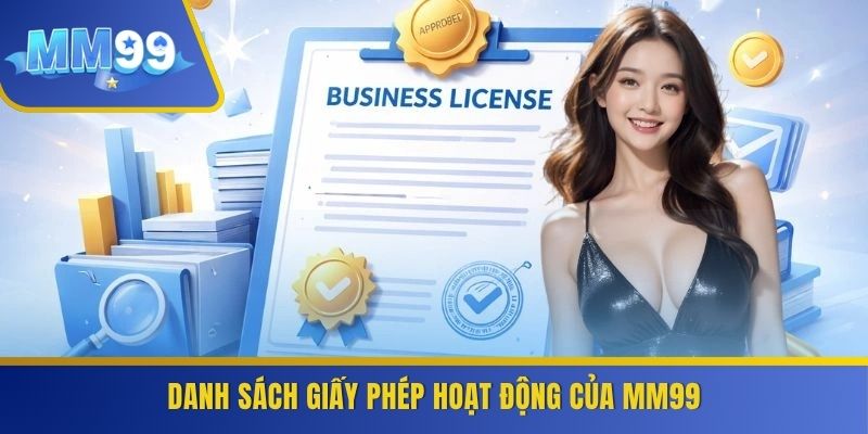 Danh sách giấy phép hoạt động của MM99