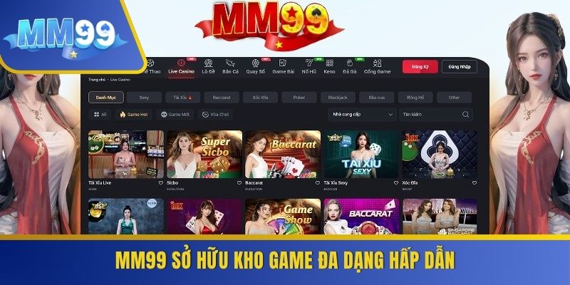 MM99 sở hữu kho game đa dạng hấp dẫn